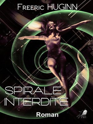 cover image of Spirale Interdite